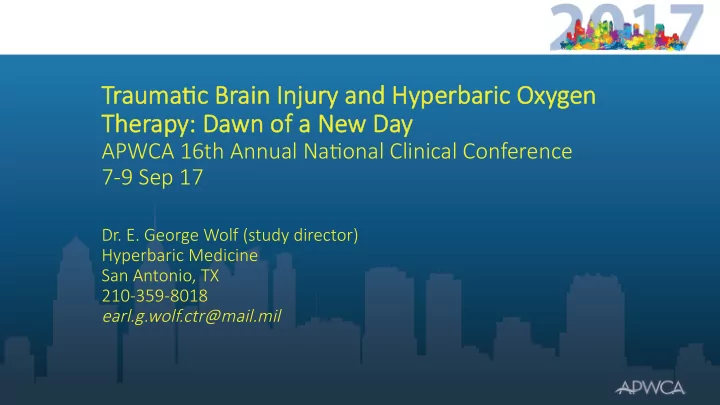 dr e george wolf study director hyperbaric medicine san