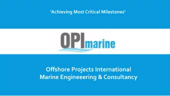 Marine Engineeering &amp; Consultancy  Company Presentation  ESTABLISHMENT  ACHIEVING MOST CRITICAL