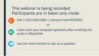 This webinar is being recorded  Participants are in listen only mode  Call 1-303-248-0285 // Access