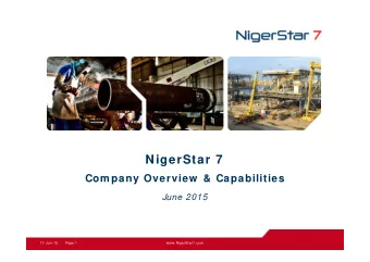 NigerStar 7  Com pany Overview &amp; Capabilities  June 2015  11-Jun-15  Page  1