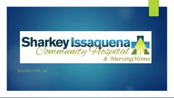 ROLLING FORK, MS  Key Recommendations  Top 9 QI Recommendations    Warm handoffs/ bedside