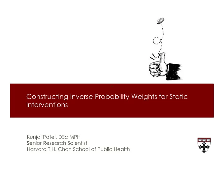 constructing inverse probability weights for static