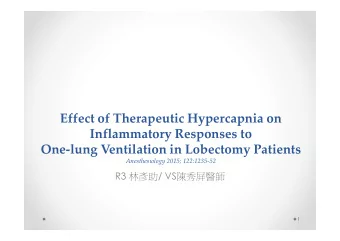 Effect of Therapeutic Hypercapnia on  Effect of Therapeutic Hypercapnia on  Inflammatory Responses