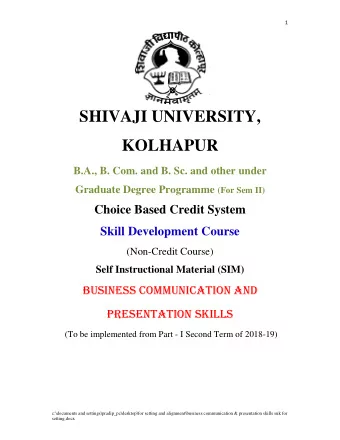 SHIVAJI UNIVERSITY, KOLHAPUR  B.A., B. Com. and B. Sc. and other under Graduate Degree Programme