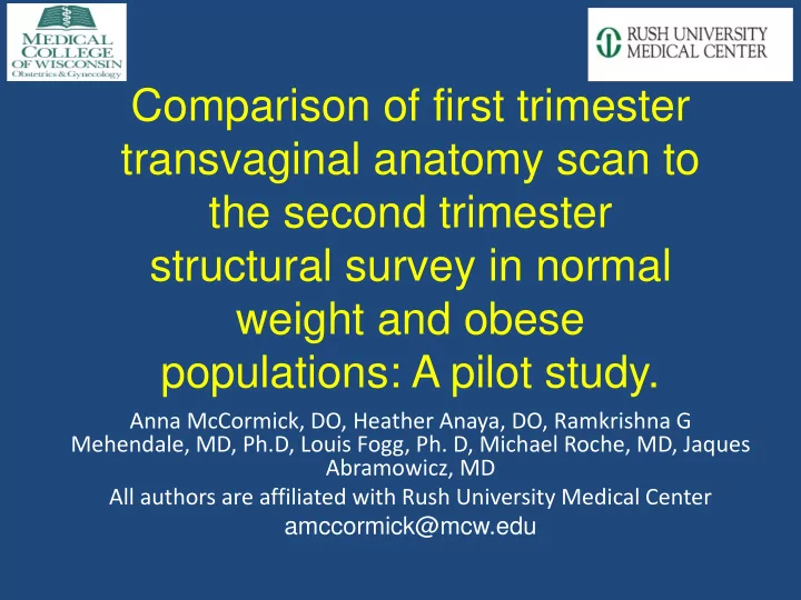 comparison of first trimester transvaginal anatomy scan