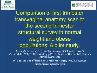 Comparison of first trimester  transvaginal anatomy scan to  the second trimester  structural