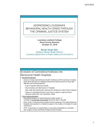 Evolution of Correctional Institutes into  Behavioral Health Hospitals  Deinstitutionalization
