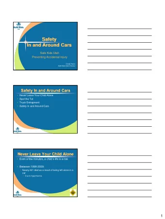 Safety  In and Around Cars  Safe Kids Utah  Preventing Accidental Injury  Christi Fisher  Safe Kids
