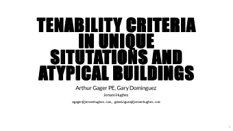 TENABILITY CRITERIA  TENABILITY CRITERIA  IN UNIQUE  IN UNIQUE  SITUTATIONS AND  SITUTATIONS AND
