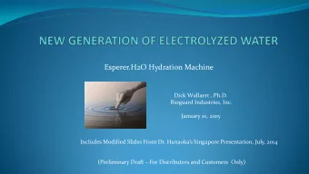 Esperer.H2O Hydration Machine  Dick Wullaert , Ph.D.  Bioguard Industries, Inc.  January 10, 2015