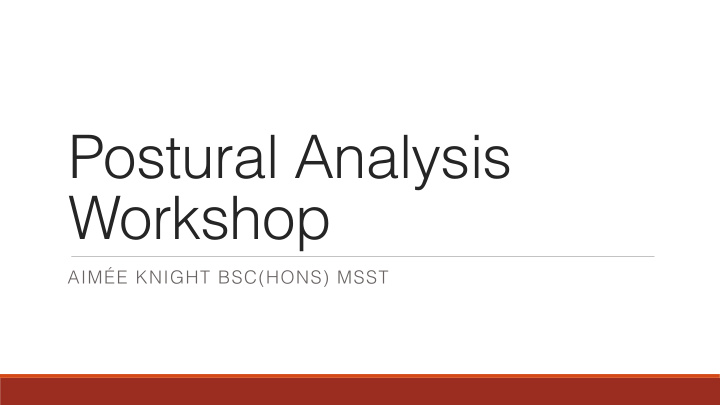 postural analysis workshop