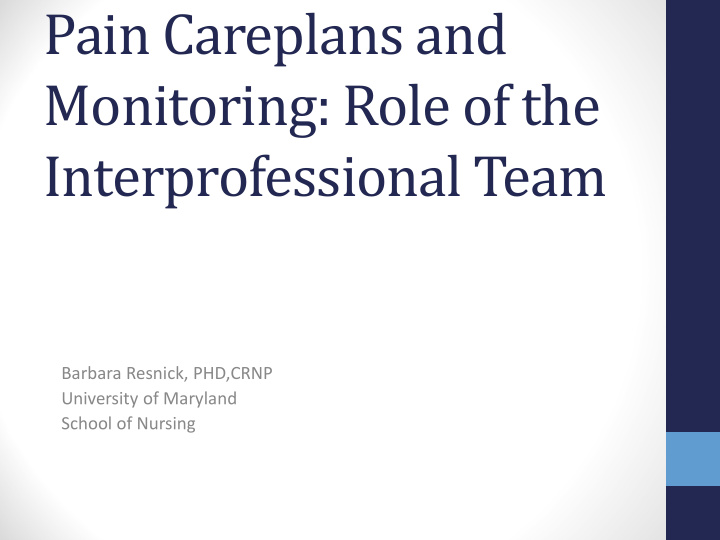 pain careplans and monitoring role of the