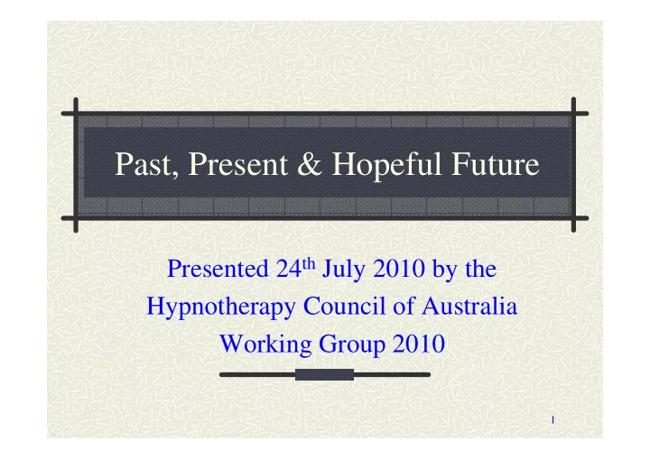 past present amp hopeful future