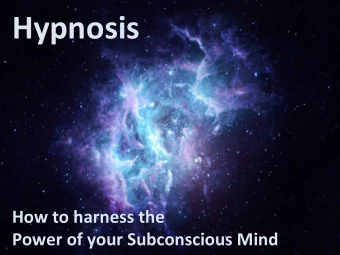 Hypnosis  How to harness the  Power of your Subconscious Mind The Belief Cycle  Outcomes  Belief