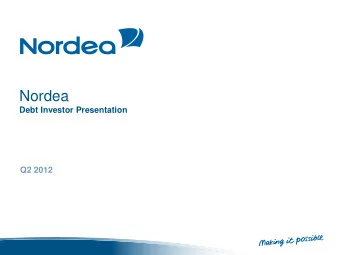 Nordea  Debt Investor Presentation  Q2 2012  DISCLAIMER  IMPORTANT NOTICE  This presentation and