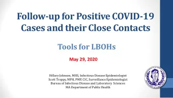 Follow-up for Positive COVID-19  Cases and their Close Contacts  Tools for LBOHs  May 29, 2020