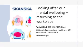 Looking after our  mental wellbeing   returning to the  workplace Tricia ONeill RGN MSc MBA