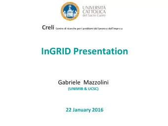 InGRID Presentation  Gabriele  Mazzolini  (UNIMIB &amp; UCSC)  22 January 2016  Presentation