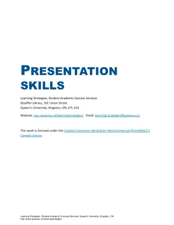 P RESENTATION SKILLS  Learning Strategies, Student Academic Success Services  Stauffer Library, 101