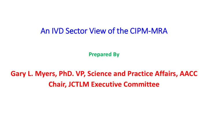 an ivd sector or vi view o of the c e cipm mr mra