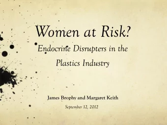 Image from the Windsor Star  Carcinogens and/or EDCs  Few improvements  Exposures to