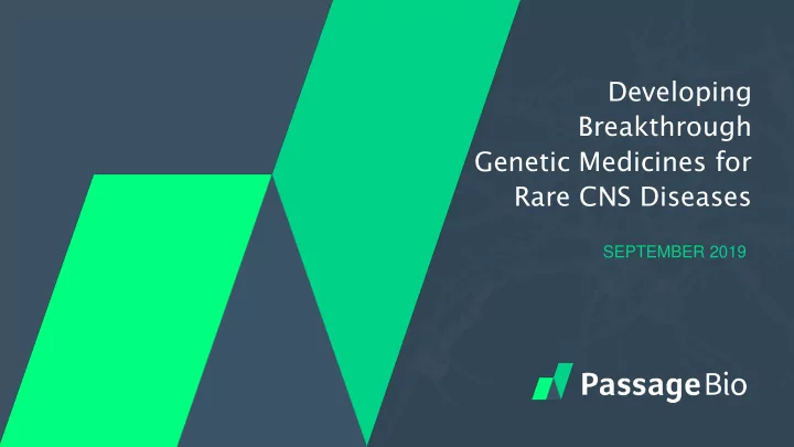 developing breakthrough genetic medicines for rare cns