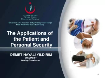 The Applications of  the Patient and  Personal Security DEMET HAYAL YILDIRIM  SPECIALIST  Quality