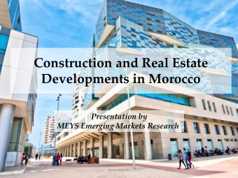 Construction and Real Estate  Developments in Morocco  Presentation by  MEYS Emerging Markets