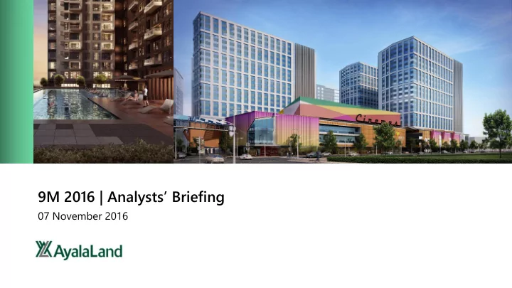 9m 2016 analysts briefing