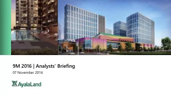 9M 2016 | Analysts Briefing  07 November 2016  Outline  9M 2016 Results  Financial Statements