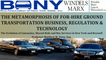THE METAMORPHOSIS OF FOR  HIRE GROUND TRANSPORTATION BUSINESS, REGULATION &amp;  TECHNOLOGY The