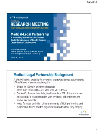 Medical-Legal Partnership Background  2  A highly flexible, practical intervention to address