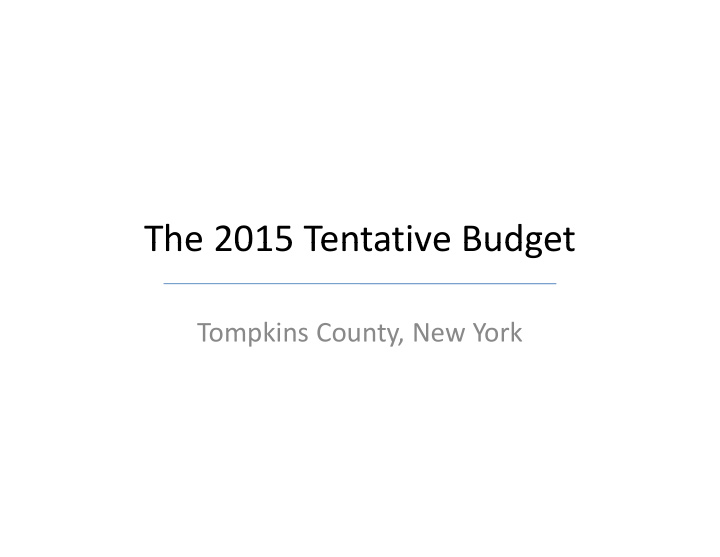 the 2015 tentative budget the 2015 tentative budget