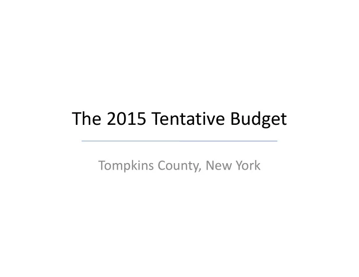 the 2015 tentative budget the 2015 tentative budget