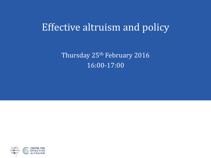 effective altruism and policy