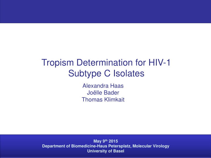 tropism determination for hiv 1 subtype c isolates