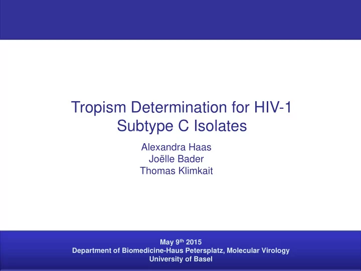tropism determination for hiv 1 subtype c isolates