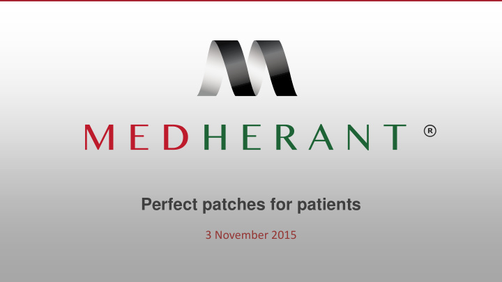 perfect patches for patients