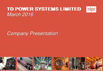 March 2016  Company Presentation  1  TABLE OF CONTENTS  Co mpany Overview  Business Structure