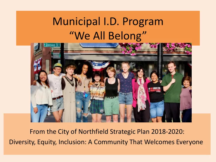 municipal i d program we all belong from the city of