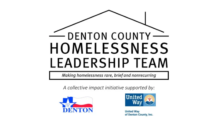 a collective impact initiative supported by