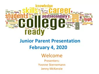 Welcome  Presenters:  Yvonne Sternemann  Jenny McKenzie  Graduation Requirements  4 years of