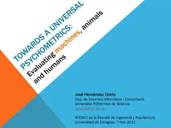 Jos   Hernnd  ndez  ez Orallo  Dep. de Sistemes Informtics i Computaci,  Universitat