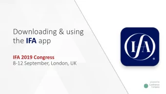 Downloading &amp; using the IFA app  IFA 2019 Congress  8-12 September, London, UK  Downloading the