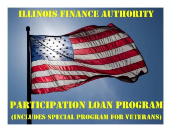 PARTICIPATION LOAN PROGRAM  (INCLUDES SPECIAL PROGRAM FOR VETERANS) Illinois Finance Authority