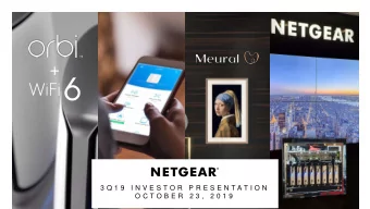 +  3 Q 1 9  I N V E S T O R  P R E S E N T A T I O N  O C T O B E R  2 3 ,  2 0 1 9  Safe Harbor