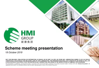 Scheme meeting presentation  18 October 2019  NOT FOR RELEASE, PUBLICATION OR DISTRIBUTION, IN