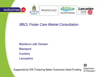 BBCL Foster Care Market Consultation.  Blackburn with Darwen  Blackpool  Cumbria  Lancashire