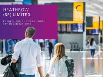 HEATHROW  (SP) LIMITED  R E S U LT S  F O R  T H E  Y E A R  E N D E D 3 1 s t D E C E M B E R  2 0
