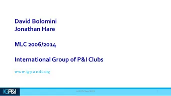 David Bolomini  Jonathan Hare  MLC 2006/2014  International Group of P&amp;I Clubs  www.ig pa ndi.o